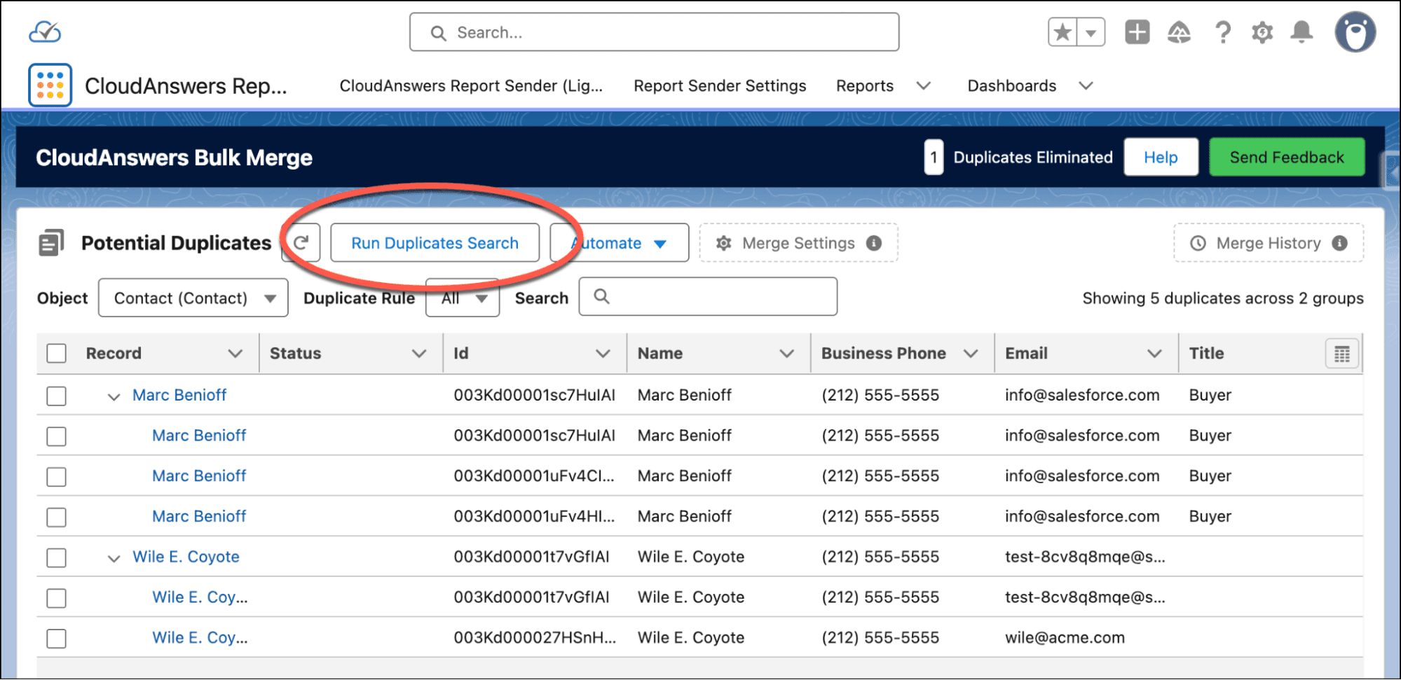 Run a duplicates search from the Bulk Merge tab.